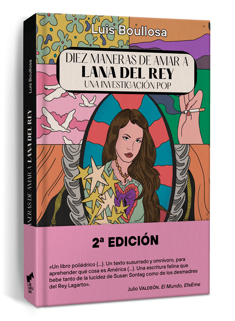 Portada del libro "Diez maneras de amar a Lana del Rey" de Luis Boullosa