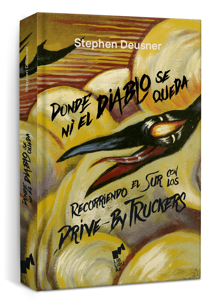 Portada del libro "Donde ni el diablo se queda" de Stephen Deusner