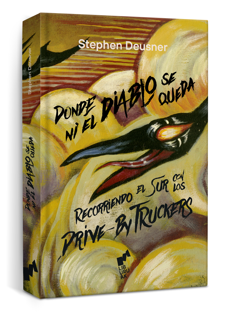 Portada del libro "Donde ni el diablo se queda" de Stephen Deusner