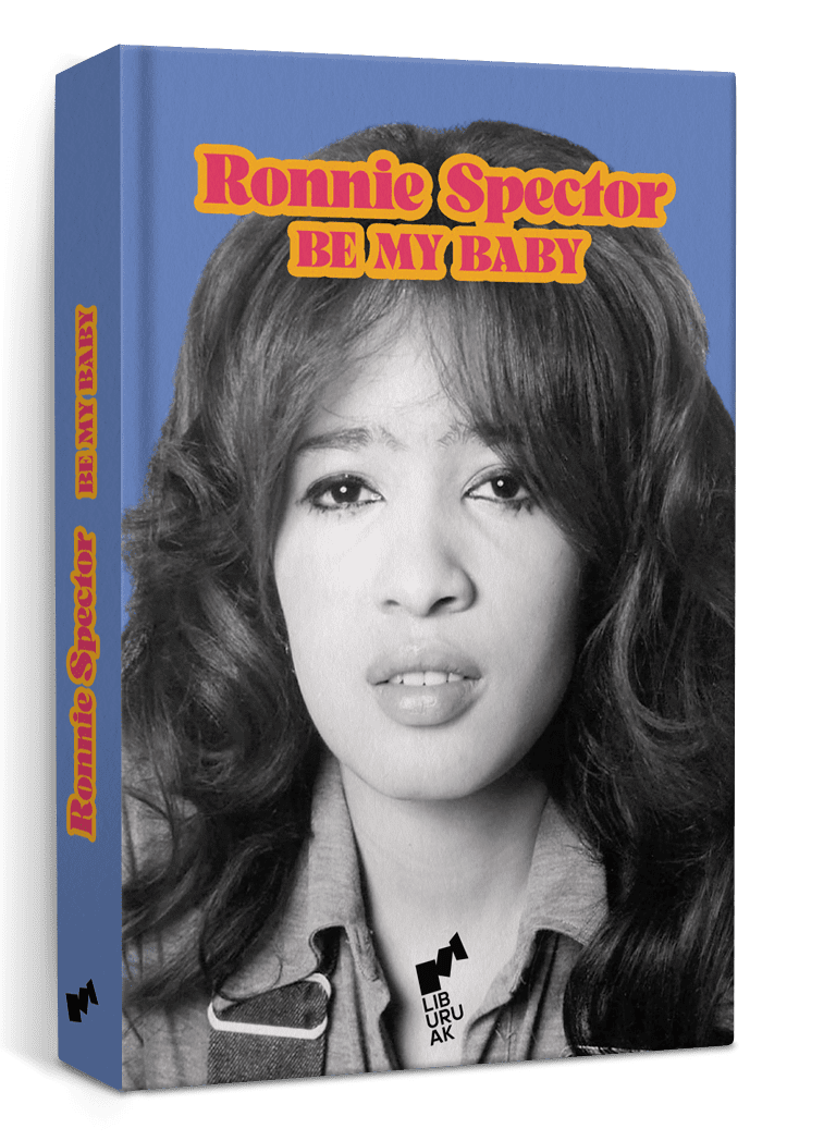 Portada del libro "Be My Baby" de Ronnie Spector