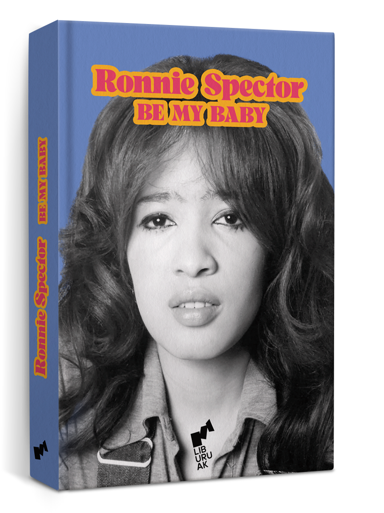Portada del libro "Be My Baby" de Ronnie Spector